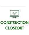CONSTRUCTION CLOSEOUT